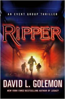 Ripper - David Lynn Golemon