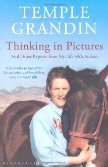 Thinking in Pictures - Temple Grandin