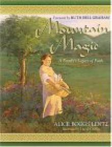 Mountain Magic - Alice B. Lentz, David Griffin