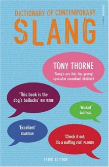 Dictionary Of Contemporary Slang - Tony Thorne