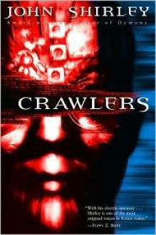 Crawlers - John Shirley