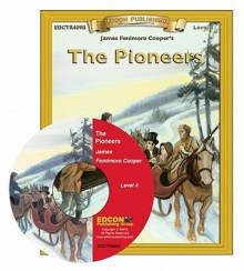 The Pioneers Read Along: Bring the Classics to Life Book and Audio CD Level 4 [With CD] - James Fenimore Cooper