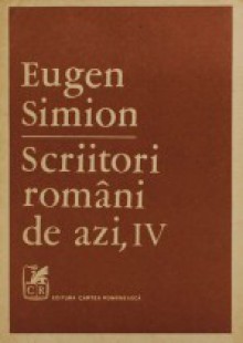 Scriitori romani de azi IV - Eugen Simion