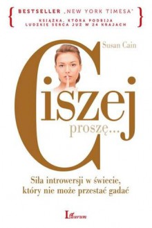 Ciszej proszę... - Susan Cain