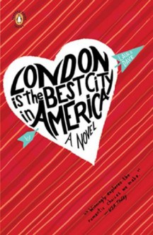 London Is the Best City in America - Laura Dave