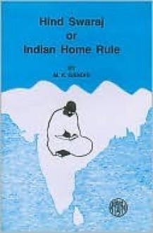 Indian Home Rule - Mahatma Gandhi