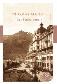 Der Zauberberg: Mit dem Werkbeitrag aus dem Neuen Kindlers Literatur Lexicon - Thomas Mann