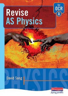 Revise As Physics For Ocr A - David Sang