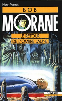 Le retour de l'Ombre Jaune (Bob Morane #43) - Henri Vernes, Coria