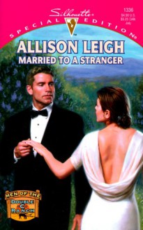 Married to a Stranger - Allison Leigh