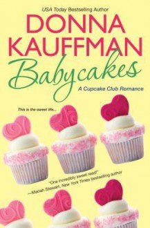 Babycakes - Donna Kauffman