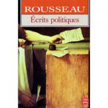 Écrits Politiques - Jean-Jacques Rousseau