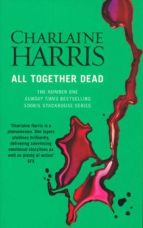 All Together Dead - Charlaine Harris