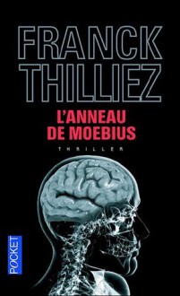 L'anneau de Moebius - Franck Thilliez