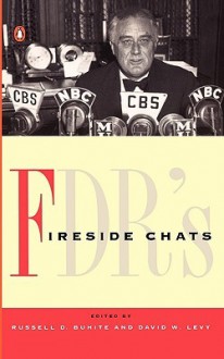 FDR's Fireside Chats - Russell D. Buhite, David W. Levy