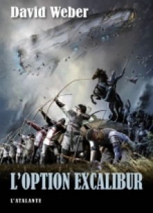 L'option Excalibur - David Weber