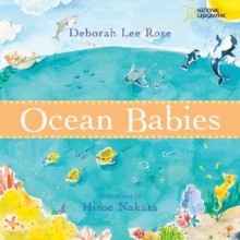 Ocean Babies - Deborah Lee Rose, Hiroe Nakata