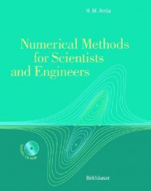 Numerical Methods for Scientists and Engineers [With CDROM] - Birkhauser Boston Inc