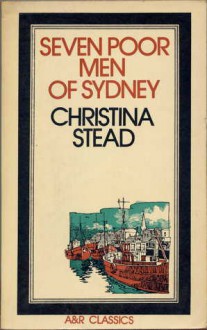 Seven Poor Men Of Sydney - Christina Stead