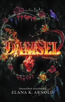 Damsel - Elana K. Arnold