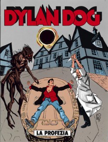 Dylan Dog n. 111: La profezia - Tiziano Sclavi, Gianfranco Manfredi, Corrado Roi, Angelo Stano