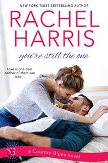 You're Still the One - Rachel Harris