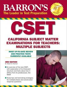 Barron's CSET: California Subject Matter Exams for Teachers: Multiple Subjects - Robert D. Postman