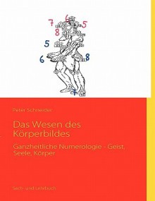 Das Wesen Des K Rperbildes - Peter Schneider