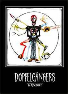 Alex Pardee's Doppelgangers - Alex Pardee