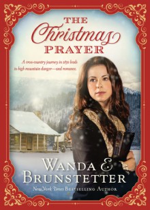 The Christmas Prayer - Wanda E. Brunstetter