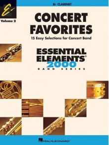 Concert Favorites Vol. 2 - Clarinet: Essential Elements 2000 Band Series - Michael Sweeney