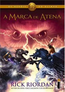 A Marca de Atena - Rick Riordan, Raquel Zampil