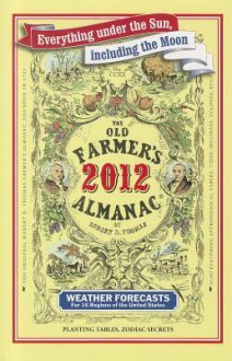 The Old Farmer's Almanac 2012 - Old Farmer's Almanac