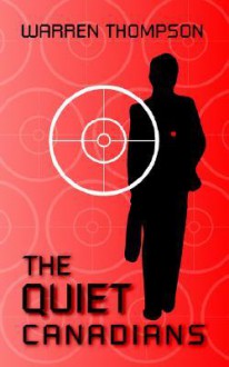 The Quiet Canadians - Warren Thompson