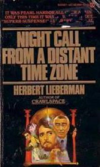 Night Call from a Distant Time Zone - Herbert Lieberman