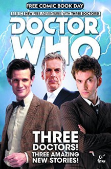 Free Comic Book Day 2015 Doctor Who Special New Adventures with Three Doctors! - Robbie Morrison, Elena Casagrande