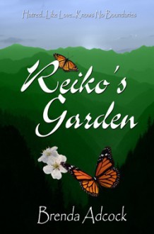 Reiko's Garden - Brenda Adcock