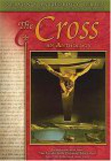 Nelson's Anthology Series: The Cross: An Anthology - Thomas Nelson Publishers