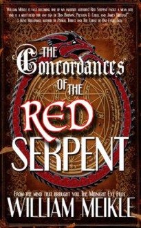 The Concordances of the Red Serpent - William Meikle