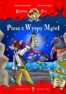 Kapitan Fox. Pirat z Wyspy Mgieł - Marco Innocenti