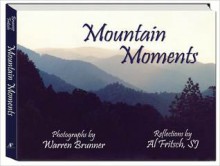 Mountain Moments - Warren Brunner, Al Fritsch