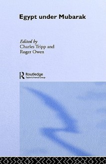 Egypt Under Mubarak - Charles Tripp