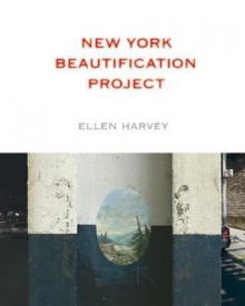 New York Beautification Project - Ellen Harvey