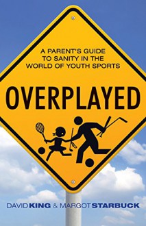 Overplayed - David King, Margot Starbuck