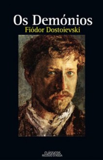 Os Demónios - Fyodor Dostoyevsky