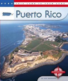 Puerto Rico - Ann Heinrichs, Linda D. Labbo