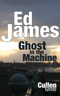 Ghost in the Machine - Ed James