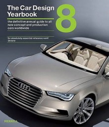The Car Design Yearbook 8: The Definitive Annual Guide To All New Concept And Production Cars Worldwide - Stephen Newbury, Tony Lewin