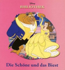 Die Schöne und das Biest - Bettina Grabis, Günter W. Kienitz