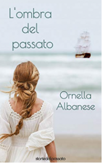 L'ombra del passato - Ornella Albanese